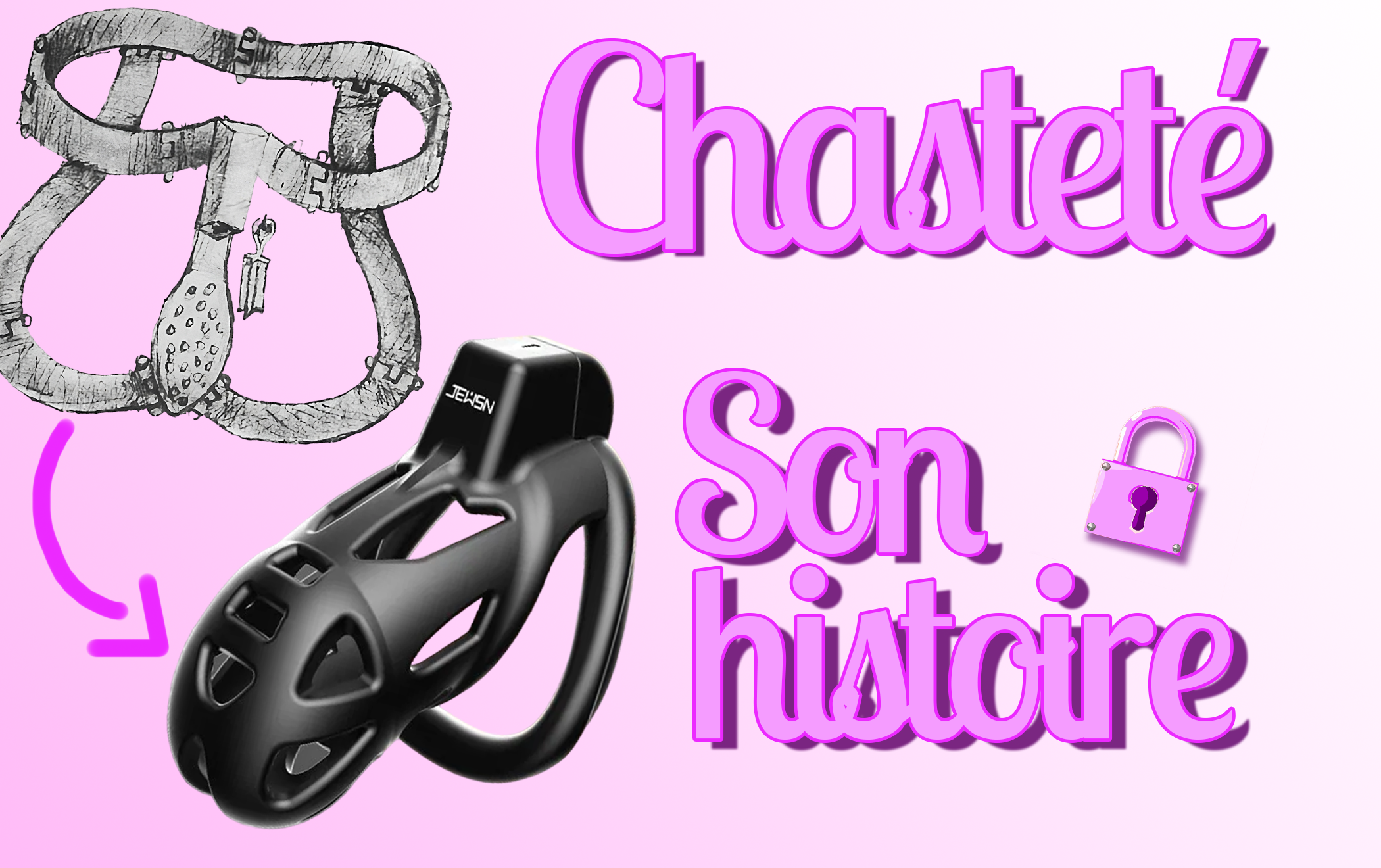 L'histoire de la cage de chasteté : Comment est-elle arrivée entre les mains de nos sissies ?