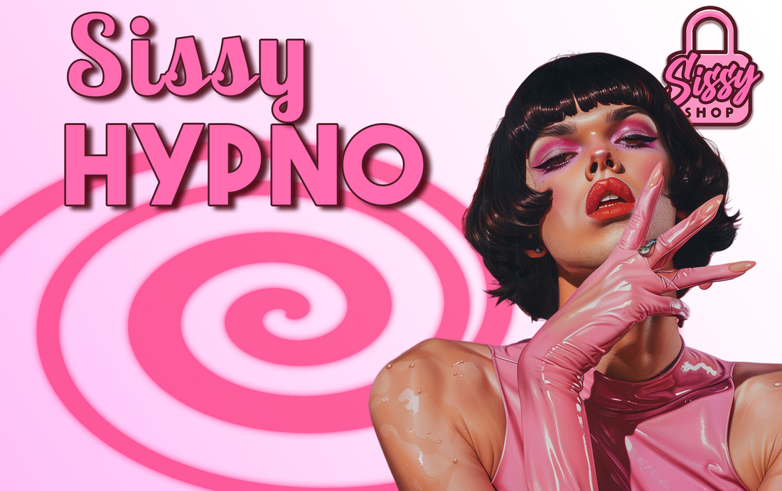Sissy hypno : les dangers, les bienfaits et pourquoi les sissies en regardent