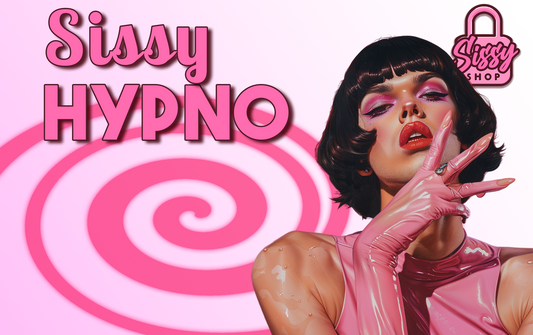Sissy hypno : les dangers, les bienfaits et pourquoi les sissies en regardent