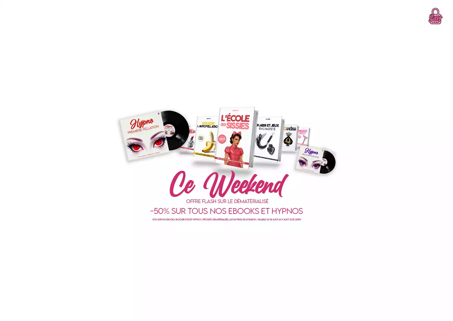 Bannière promotionnelle version ordinateur pour Sissy Shop annonçant une offre flash de -50% ce weekend sur tous les ebooks et audios hypno dédiés à la sissification et à la féminisation sur sissyshop.