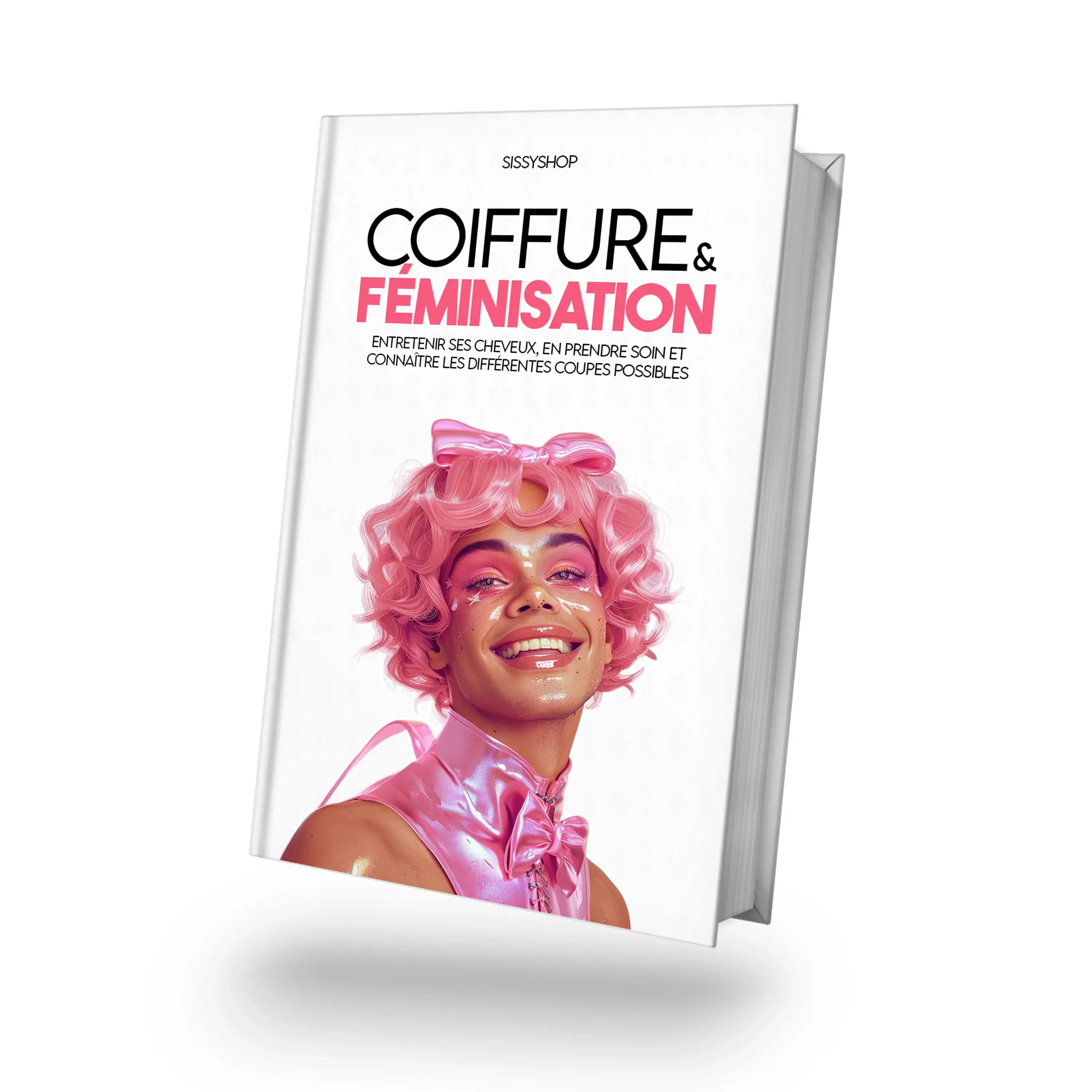 Coiffure & Féminisation : entretenir ses cheveux, en prendre soin, les différentes coupes possibles, disponible sur le sissyshop