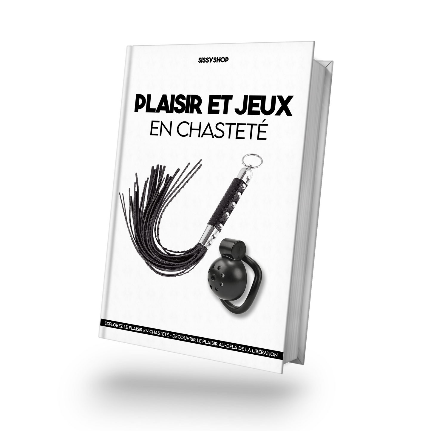 Plaisir et jeux en chasteté : Explorez le plaisir en chasteté