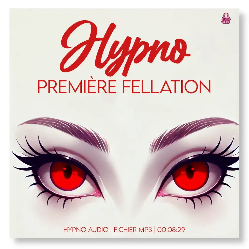 Visuel de l'hypno première fellation du sissyshop, on y voit la couverture ainsi que la durée du sissy hypno et le titre
